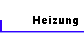 Heizung